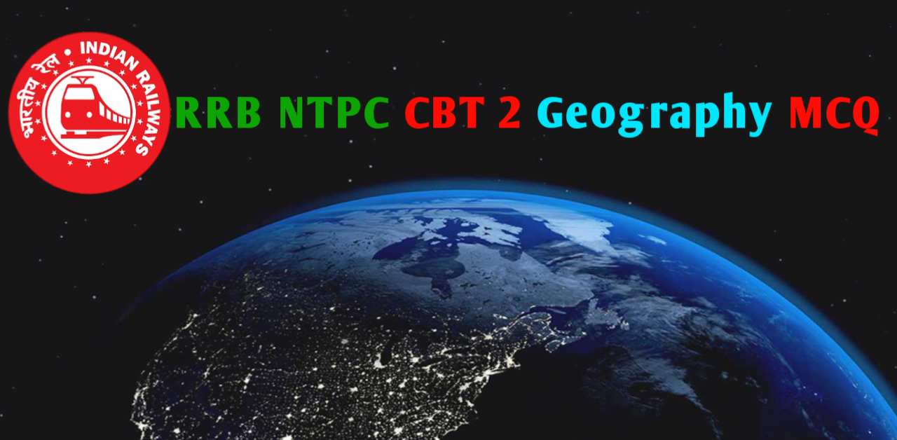 Geography MCQ for RRB NTPC