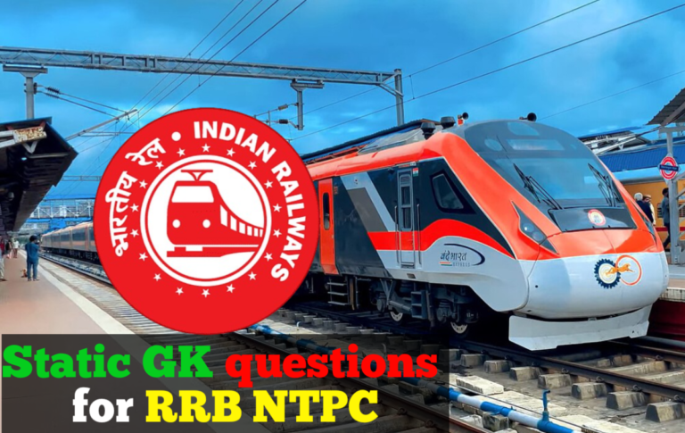 Static GK questions for RRB NTPC