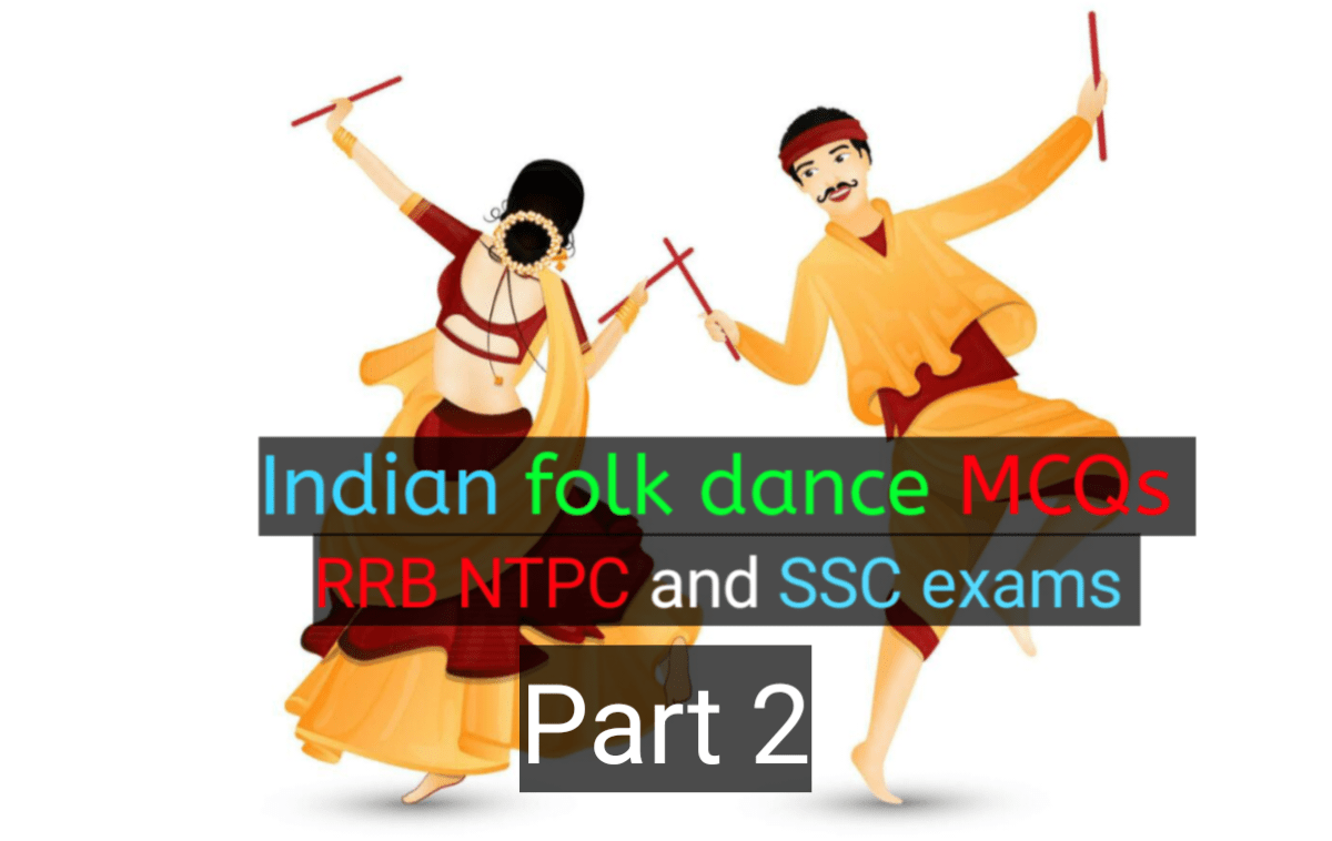 Folk dance MCQs for RRB NTPC