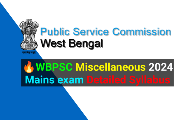 WBPSC Miscellaneous 2024 Mains Exam Syllabus