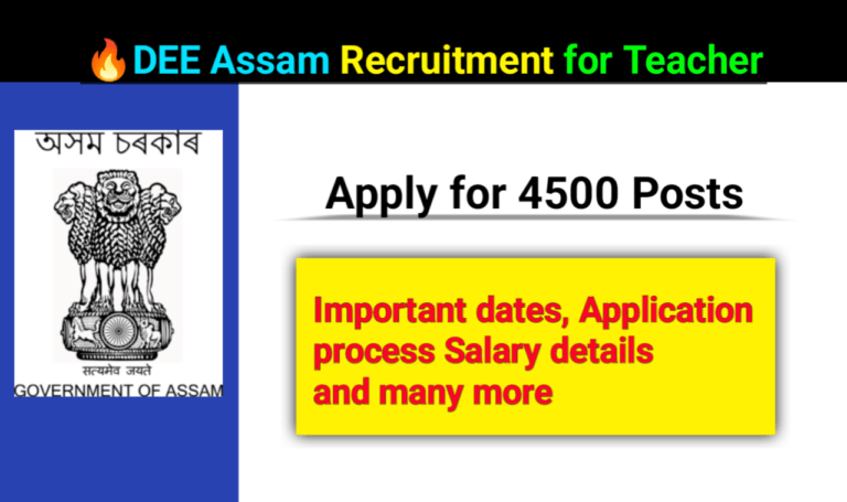 DEE Assam Recruitment Notice for 4500 Teacher